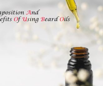 Composition and Benefits of Beard Oils