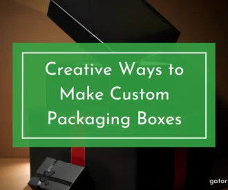 Creative Ways to Make Custom Packaging Boxes