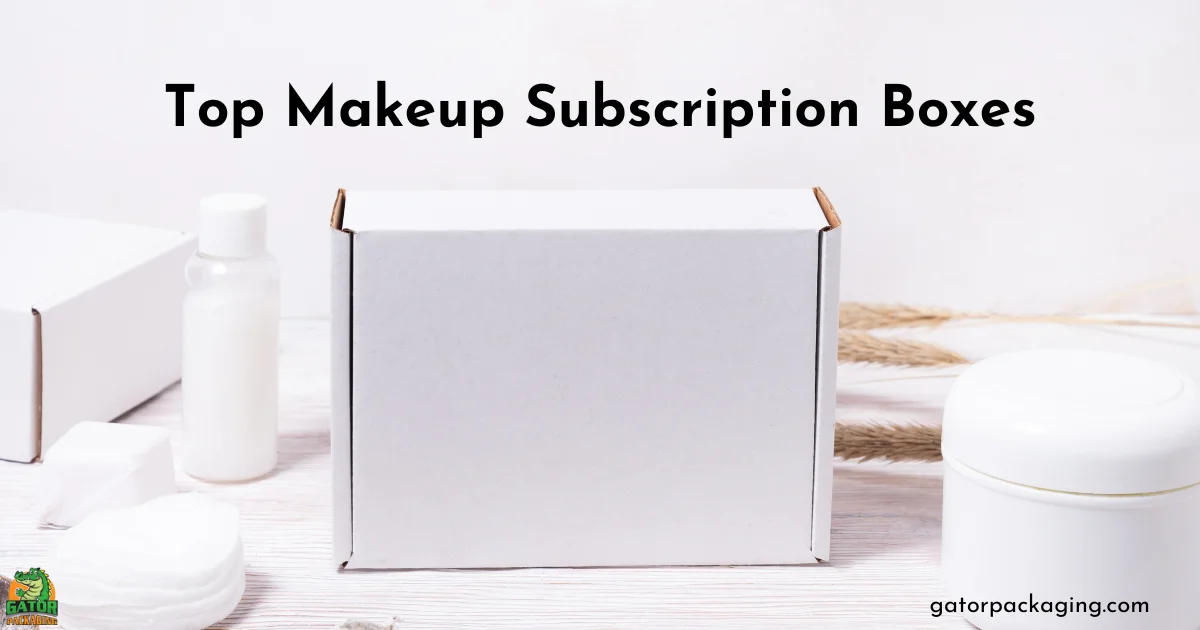 Top Makeup Subscription Boxes