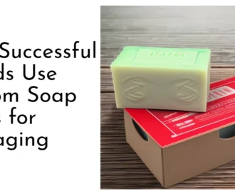 Custom Soap Boxes for Packaging