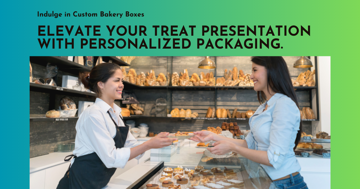 Delightful Treats Deserve Custom Bakery Boxes